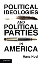 Cambridge Studies in Public Opinion and Political Psychology - Political Ideologies and Political Parties in America