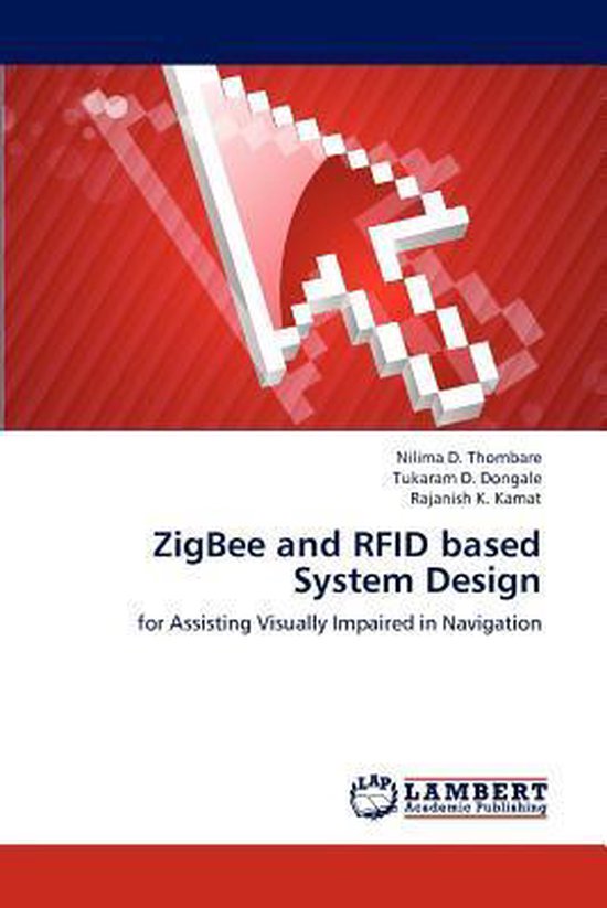 Zigbee and Rfid Based System Design | 9783847343660 | Nilima D Thombare ...