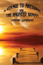 A Voyage to Arcturus & The Haunted Woman