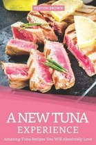 A New Tuna Experience