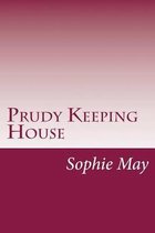 Prudy Keeping House