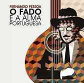 Fernando Pessoa: O Fado E a Alma Portuguesaio