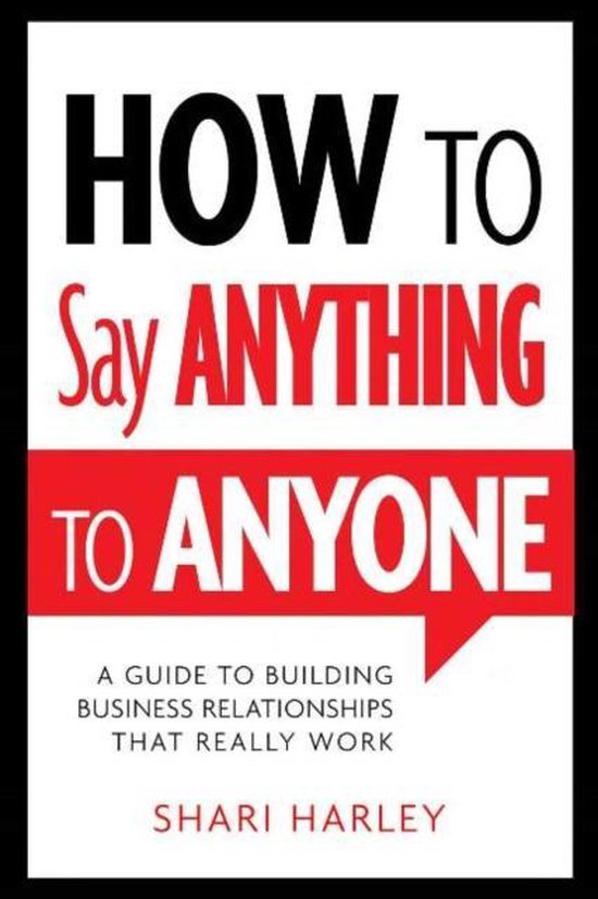 How to Say Anything to Anyone