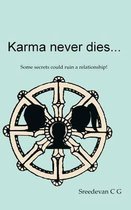 Karma never dies...