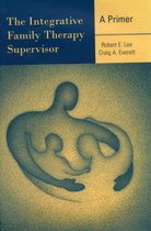 The Integrative Family Therapy Supervisor