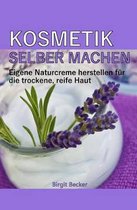 Kosmetik Selber Machen