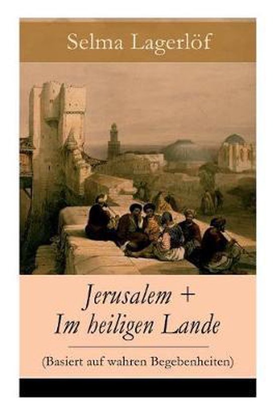Jerusalem + Im heiligen Lande (Basiert auf wahren Begebenhei ... - cover