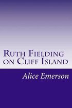 Ruth Fielding on Cliff Island