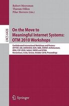 On the Move to Meaningful Internet Systems OTM 2010