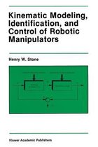 Kinematic Modeling, Identification, and Control of Robotic Manipulators