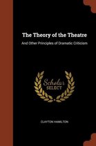 The Theory of the Theatre