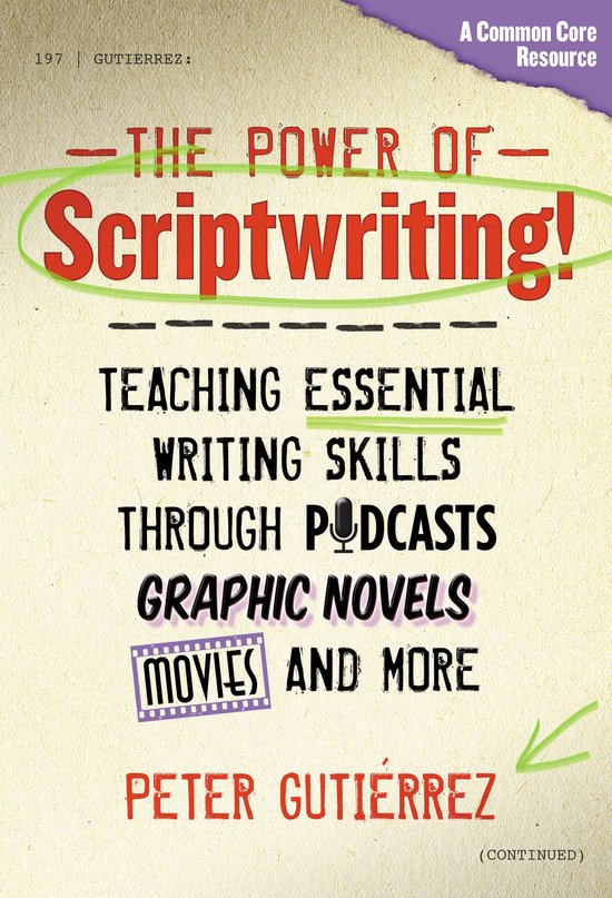 The Power of Scriptwriting!—Teaching Essential Writing Ski ... - cover