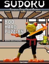 Famous Frog Sudoku 800 Hard Puzzles with Solutions