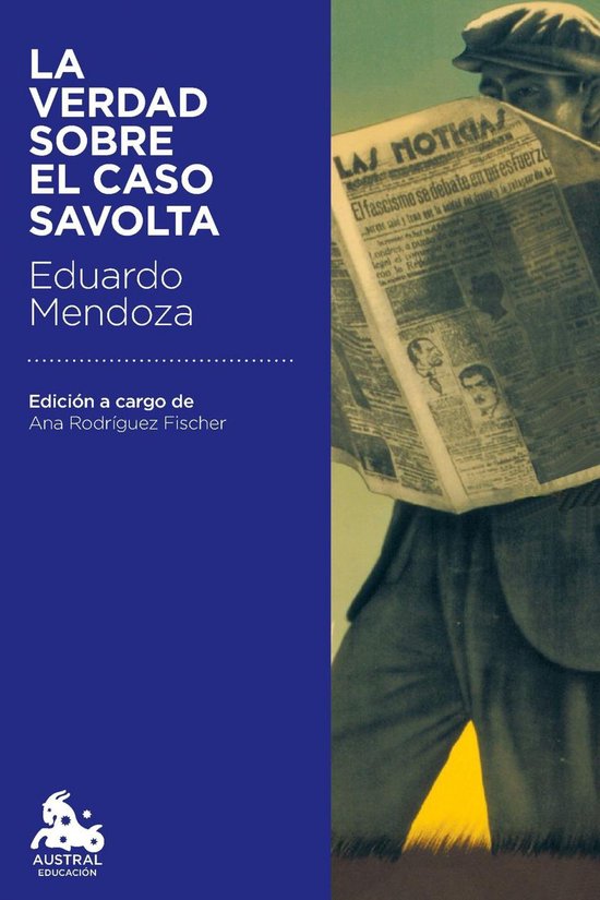 Austral Educación - La verdad sobre el caso Savolta