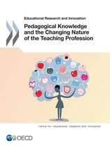 Education - Pedagogical Knowledge and the Changing Nature of the Teaching Profession