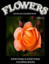 Flowers, the Grayscale Coloring Book Vol.12