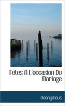 Fetes A L'Occasion Du Mariage