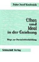 Ethos und Ideal in der Erziehung