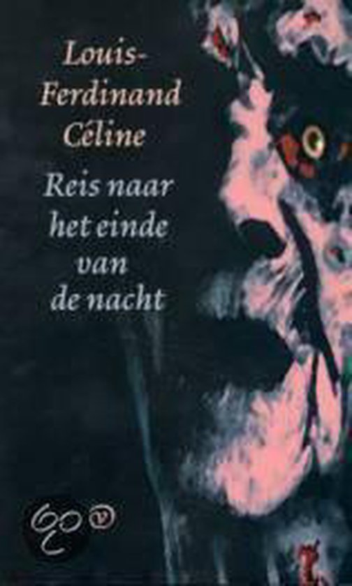 Reis Naar Het Einde Van De Nacht - L.F. Celine