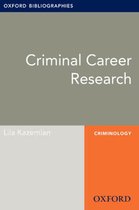 Oxford Bibliographies Online Research Guides - Criminal Career Research: Oxford Bibliographies Online Research Guide