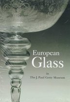 European Glass in the J.Paul Getty Museum