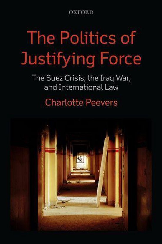 The Politics of Justifying Force - cover