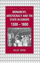 Monarchy, Aristocracy, and the State in Europe 1300-1800