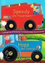 Speedy Die Feuerwehr / Hops Der Traktor