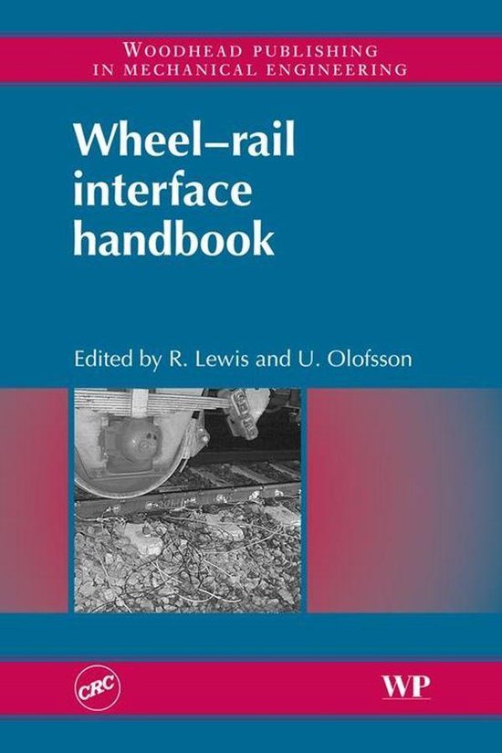 WheelRail Interface Handbook (ebook), Lewis, R. 9781845696788