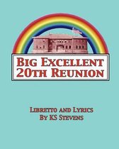 Big Excellent 20th Reunion