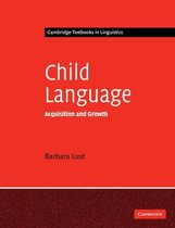 Samenvatting Child Language: Acquisition and Growth (Nederlands)