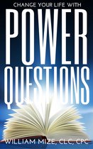 Change Your Life With Power Questions