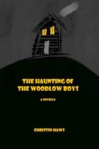 The Haunting of the Woodlow Boys