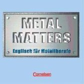 Metal Matters. Englisch für Metallberufe. CD