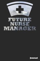 Future Nurse Manager Journal