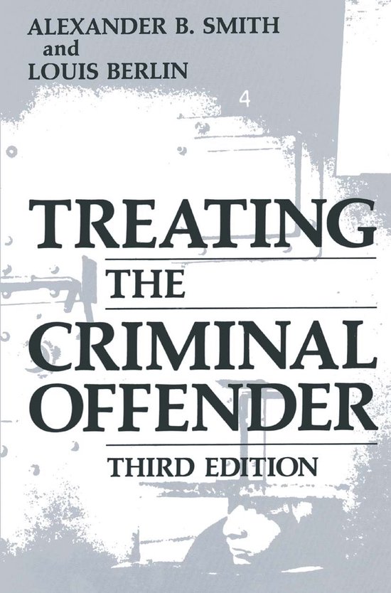 Criminal Justice and Public Safety - Treating the Criminal O ... - cover