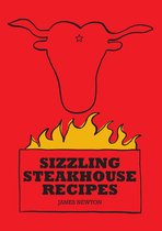 James Newton Cookbooks - Steak Cookbook: Sizzling Steakhouse Recipes