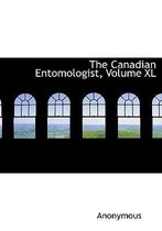 The Canadian Entomologist, Volume XL