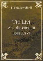 Titi Livi Ab urbe condita liber XXVI