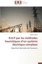 R.O.P par les méthodes heuristiques d'un système électrique complexe