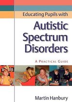 Educating Pupils With Autistic Spectrum Disorders