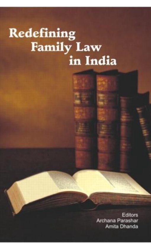 Redefining Family Law in India 9780415449069 Archana Parashar