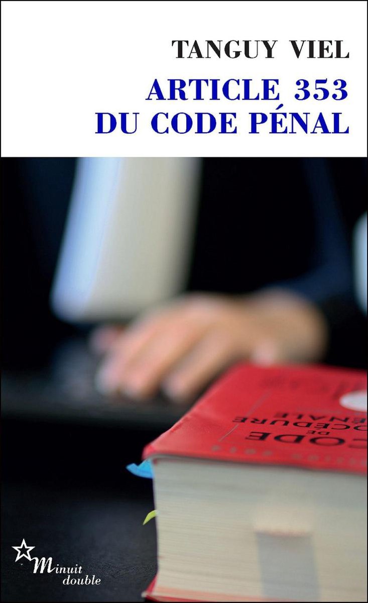Tanguy Viel Article 353 Du Code Pénal bol.com | Article 353 du code pénal (ebook), Tanguy Viel
