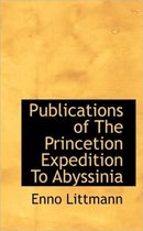 Publications of the Princetion Expedition to Abyssinia