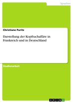Darstellung der Kopftuchaffäre in Frankreich und in Deutschland