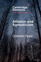 Elements in the Philosophy of Religion - Atheism and Agnosticism