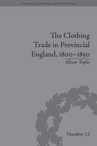The Clothing Trade in Provincial England, 1800-1850