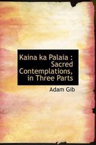 Kaina Ka Palaia