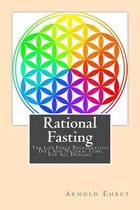 Rational Fasting