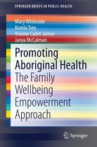 SpringerBriefs in Public Health - Promoting Aboriginal Health